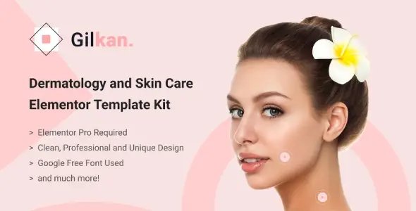 Gilkan – Dermatology & Skin Care Elementor Template Kit